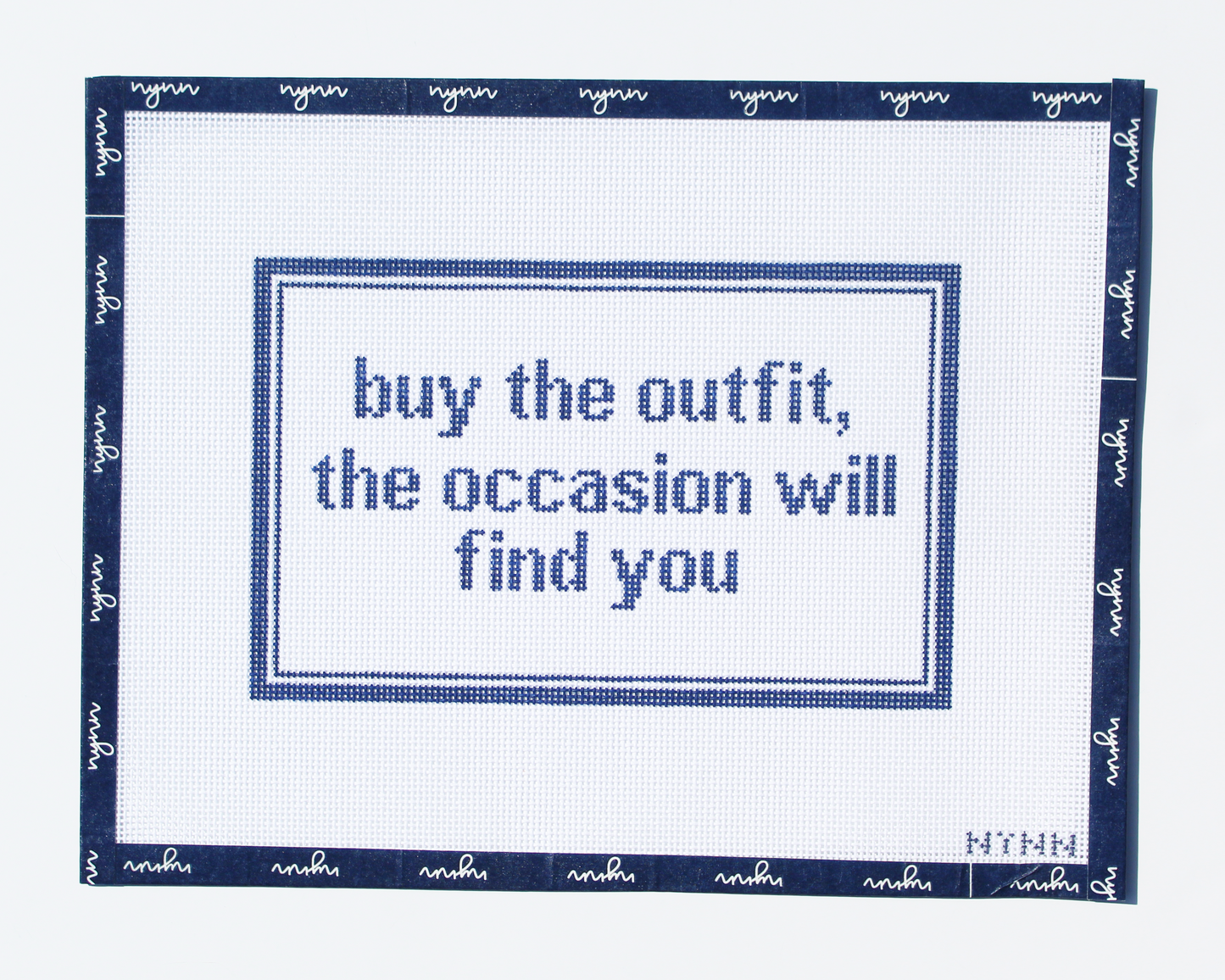 "Buy The Outfit, The Occasion Will Find You"
